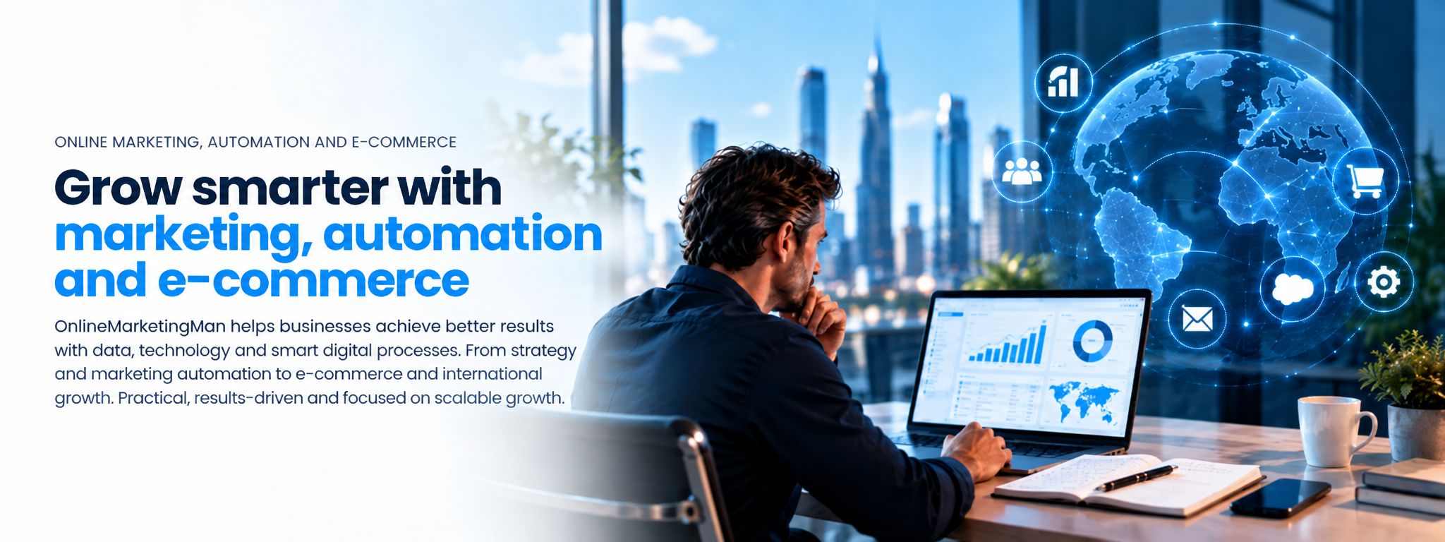 Grow smarter with marketing, automation and e-commerce at OnlineMarketingMan